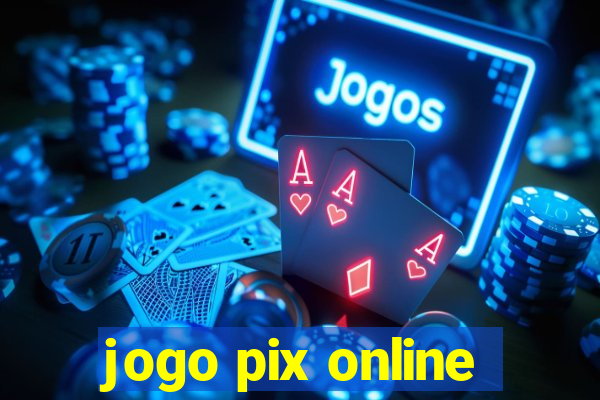 jogo pix online